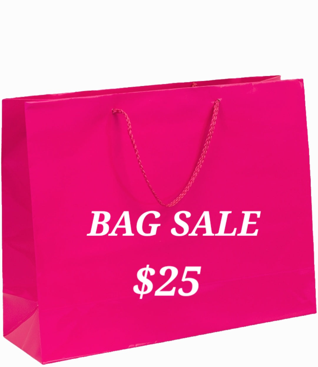 Bag Sale ($25)